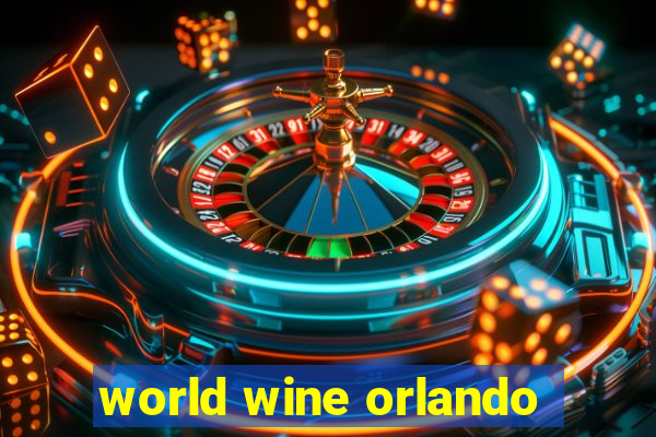 world wine orlando